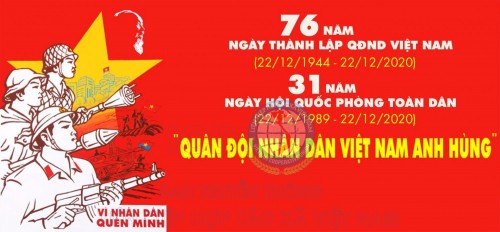 Tự hào hướng về ngày thành lập Quân Đội Nhân Dân Việt Nam và ngày Hội Quốc Phòng Toàn Dân